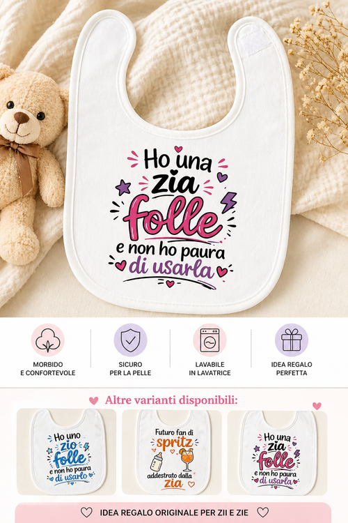 Bavaglino neonato personalizzato divertente – “Zia folle / Zio folle / Spritz” | Idea regalo nascita