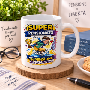 Tazza “Super Pensionato” – In Pensione, Vita da Campione!