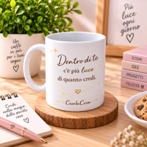 Tazza “Dentro di Te C’è Più Luce” – Tazza Motivazionale
